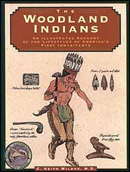 Woodland Indians
by C. Keith Wilbur, MD